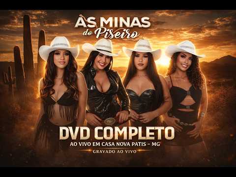 AS MINAS DO PISEIRO - DVD COMPLETO - AO VIVO EM CASA NOVA - PATIS