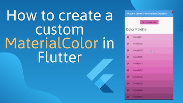 How to create a custom MaterialColor in Flutter