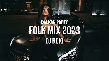 BALKAN PARTY FOLK MIX (DJ BOKI)