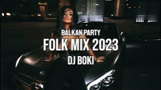 BALKAN PARTY FOLK MIX (DJ BOKI)