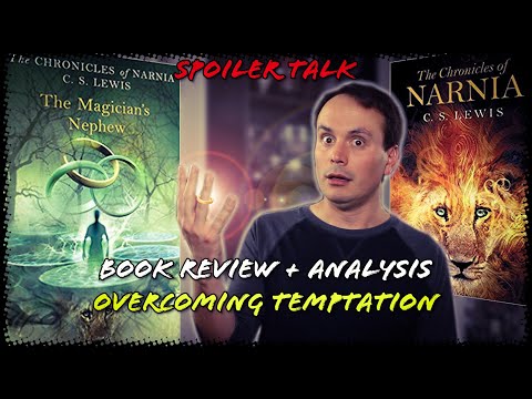 The Magician's Nephew Spoiler Talk Book Review + Analysis | Overcoming Temptation The Magician's Nephew Spoiler Talk Book Review + Analysis | Overcoming Temptation
