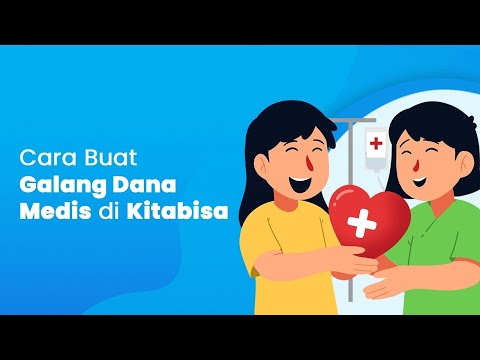 Cara Membuat Galang Dana Medis di Kitabisa