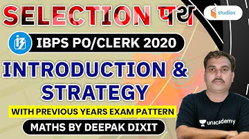 IBPS PO 2020/IBPS Clerk 2020 | Maths by Deepak Dixit | Introduction & Strategy