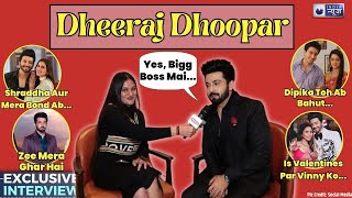 Dheeraj Dhoopar Exclusive Interview | Talking About Bond With Dipika & Shraddha |  Rabb Se Hai Dua |