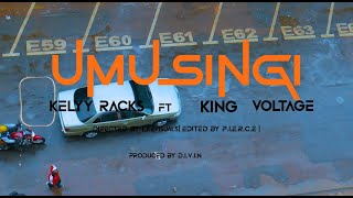 Kelly Racks-Umusingi Feat King Voltageofficial Video