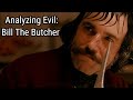Analyzing Evil: Bill The Butcher From Gangs Of New York