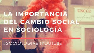 La importancia del cambio social en sociología