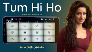 Tum Hi Ho | Walkband Instrumental Cover  | Piano With Abhishek