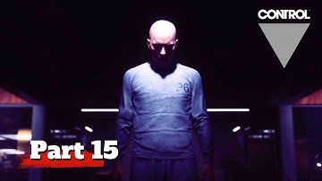 CONTROL PS5 Gameplay Walkthrough Part 15 - THE FACE OF THE ENEMY