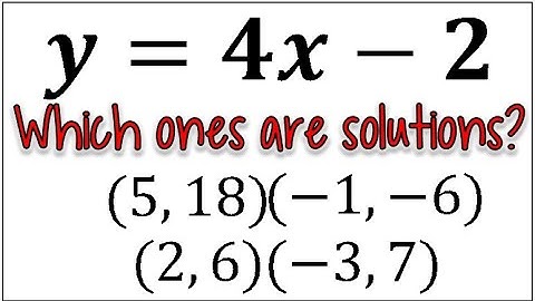 Determine Which Ordered Pairs are a Solution to the Equation