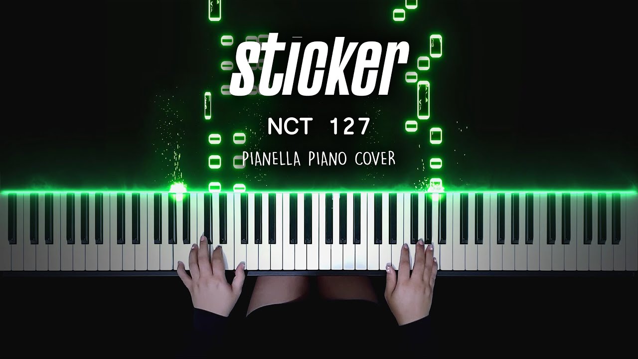 NCT 127 - Sticker  Piano Cover by Pianella Piano 