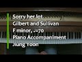 Piano part  sorry her lot gilbert and sullivan f minor 70