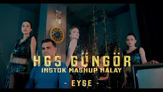 HGS Güngör - InStok MasHup HaLay (EYSE) Resimi