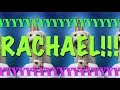 HAPPY BIRTHDAY RACHAEL! - EPIC Happy Birthday Song
