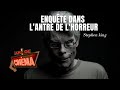 Documentaire stephen king  dans lantre de lhorreur