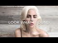 1 HOUR LOOP | Lady Gaga - Look What I Found