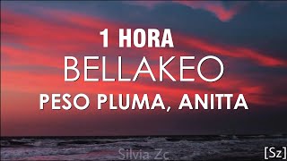 [1 HORA] Peso Pluma, Anitta - Bellakeo (Letra/Lyrics)