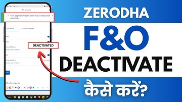Zerodha Me F&O Kaise Deactivate Kare - How To Deactivate F&O in Zerodha