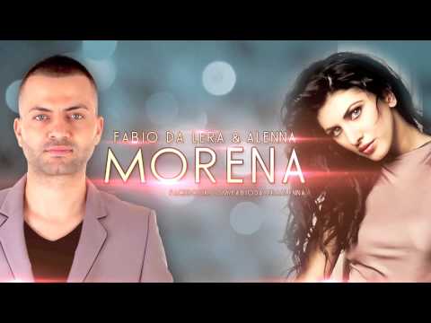 Fabio Da Lera & Alenna - Morena (Produced by Emil Lassaria)