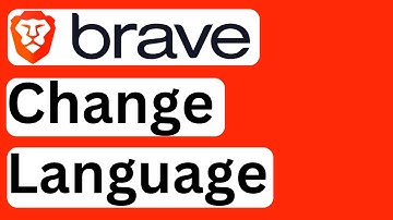 How to Change Language in Brave Browser - Easy to Follow