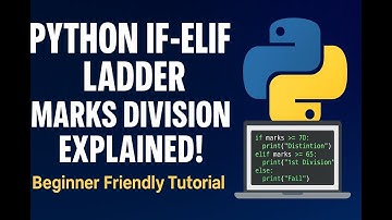 IF-ELIF Ladder Explained | Python Marks Division Program | Beginner Friendly