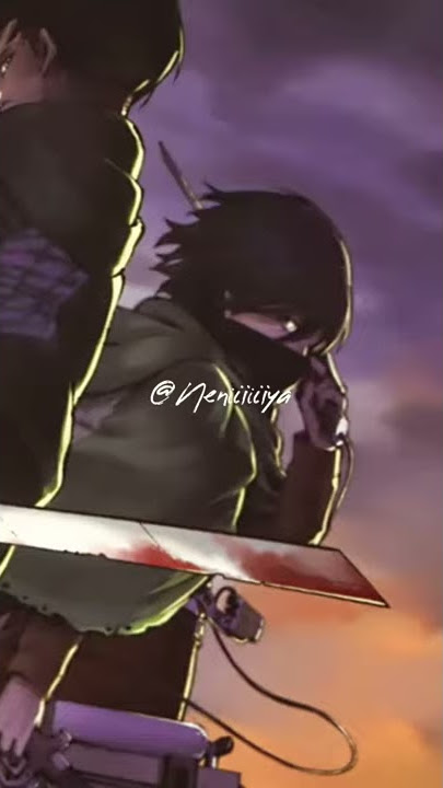 AMV Levi and Mikasa Ackerman - Play Date