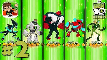 5 STARS Character Unlocked! Ben 10 Heroes - iOS / Android Gameplay Part 2