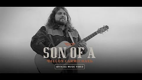 Dillon Carmichael - Son Of A (Official Music Video)