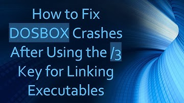 How to Fix DOSBOX Crashes After Using the /3 Key for Linking Executables