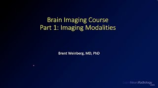 Brain imaging course - 1 - Imaging Modalities