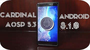 Cardinal Aosp 5.3 Rom For Redmi Note 4/4X(Mido) | Android 8.1.0 | All Pixel 2 Features | Stable