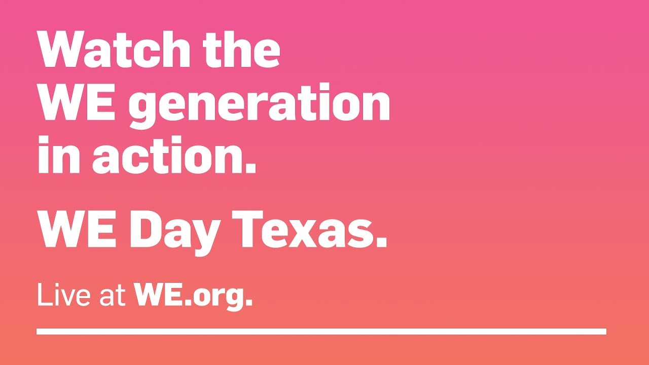 WE Day Texas March 20, 2018 YouTube