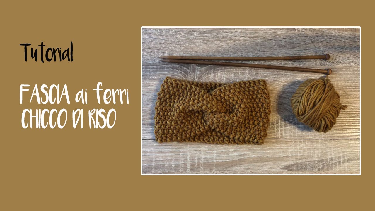 FASCIA scaldatesta a punto CHICCO DI RISO. Tutorial FACILE per PRINCIPIANTI