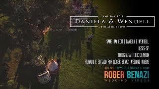 same day edit - Daniela e Wendell
