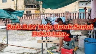 D.I.Y Meja Untuk Santai Dekat Luar // Super Mudah Dan Jimat👍👏