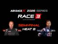 【AIR RACE X 2026】Race 3 Top three moments semi-final Heat B Patrick Davidson vs Martin Šonka