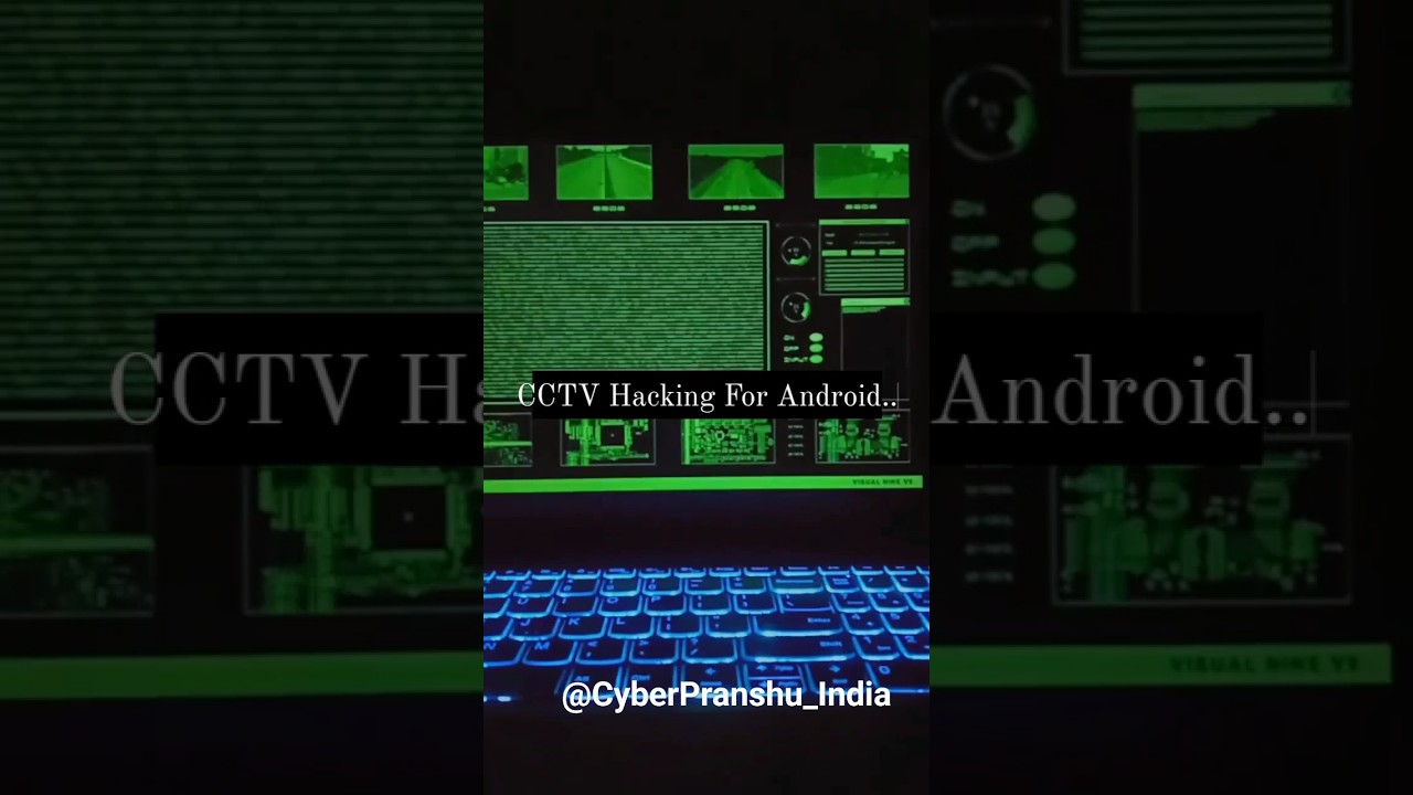 CCTV hacking From Android 