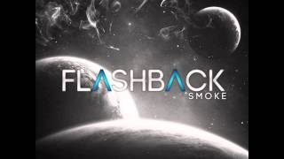Smoke - Flashback Ft. Dema