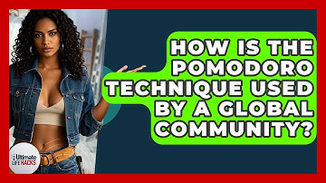 How Is The Pomodoro Technique Used By A Global Community? - Ultimate Life Hacks