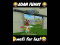 😁😁😁adam funny video iq 999 shorts video #freefire #shortvideo