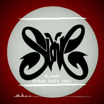 ( Story wa ) slank orkes sakit hati