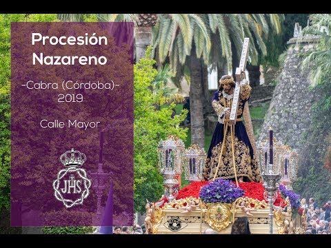 Hermandad del Nazareno | Calle Mayor | Semana Santa de Cabra 2019