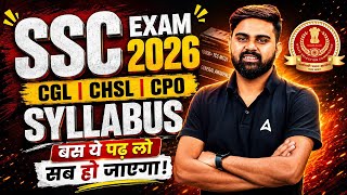 SSC Exam 2026 | SSC CGL, CHSL & CPO Complete Syllabus | SSC Exam Preparation Strategy 2026