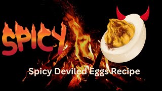 SPICY DEVILED EGGS RECIPE