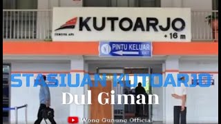 Lagu - STASIUN KUTOARJO - Dul Giman