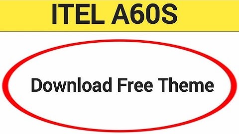 How to download free theme, Itel A60s me theme Kaise badle, theme change