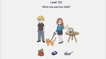 Brain Out 2 Level 132 Which one was from 2022 Walkthrough Solution