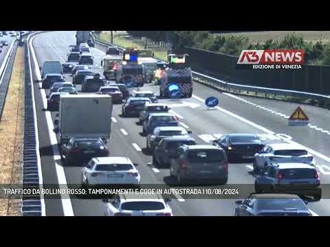 TRAFFICO DA BOLLINO ROSSO: TAMPONAMENTI E CODE IN AUTOSTRADA | 10/08/2024