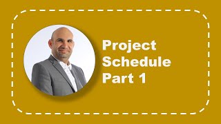 Project Schedule Part 1 |  جدول المشروع الجزء 1