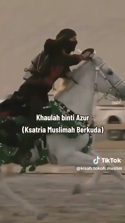 Khawla Binti Al-Azwar: Pendekar Wanita dalam Medan Perang #kisahmuslim  #sejarah #history